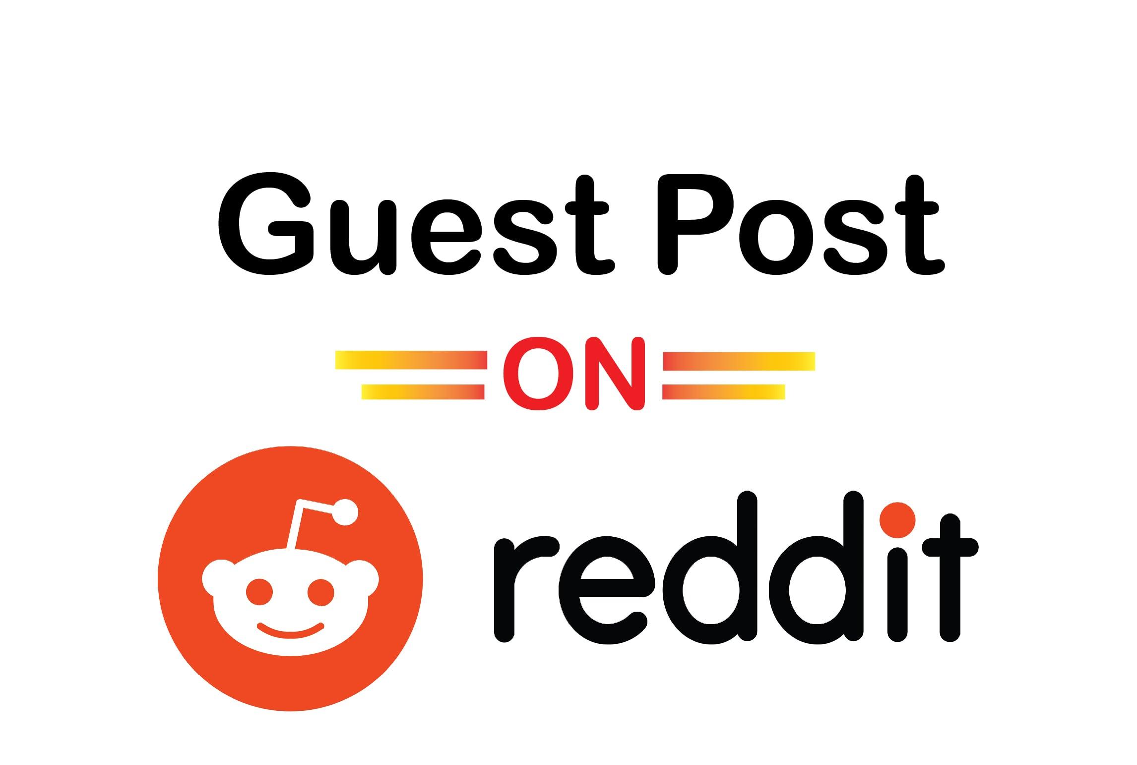 5 high quality guest posts on reddit for Promote your website