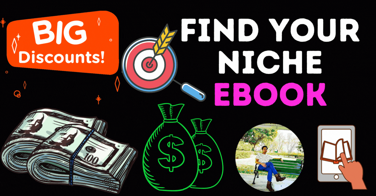 I Will Provide "Find Your Niche" EBook