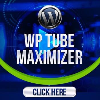WP Tube Maximizer Plugin best Software selling