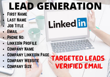 I will do LinkedIn Lead Generation and Email List Building