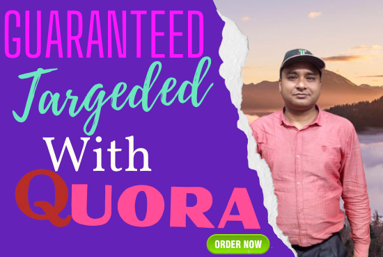 Guaranteed target traffic offer with 60 Quora answers