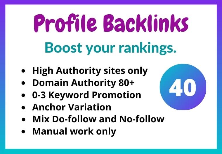 40 High Authority only Do-follow Profile Backlinks manually