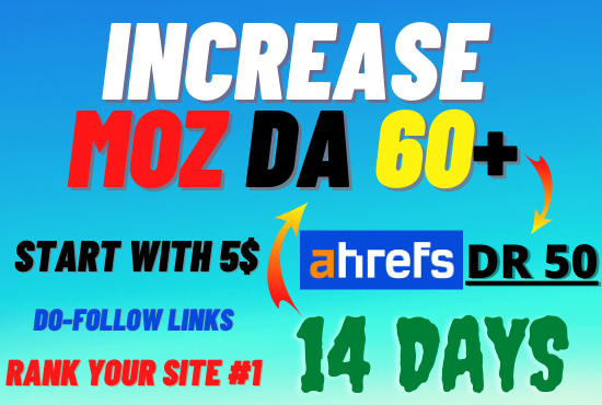 I will increase domain authority moz da 50 domain rating ahrefs dr 50 