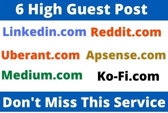 Publish 6 High Authority Guest post on medium,linkedin,reddit,uberant,apsense,ko-fi