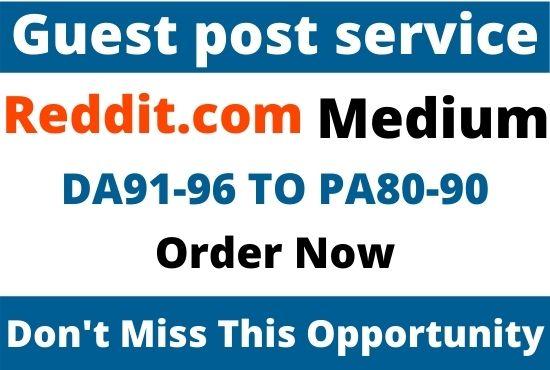 DA90+ Write and Publish 2 Guest Post On Medium, Reddit.com blog