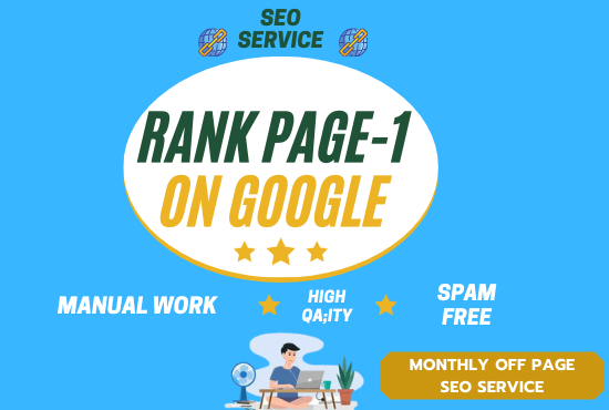 I will do google top ranking monthly off page SEO service for any website