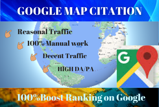Manually Create 1oo Google Maps Citation To Boost and Rank Your Local Citations For Local Business 