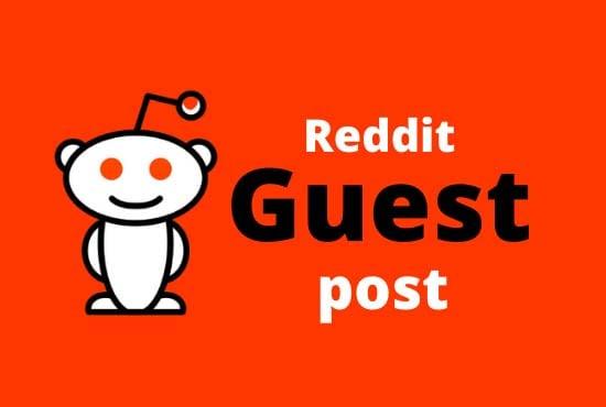 Write and publish 3 high quality reddit guest post with your URL