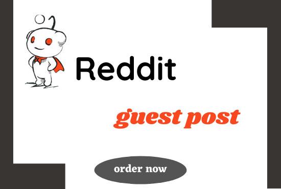 6 High quality reddit guest post with powerful backlink for your website, DA 91,PA95