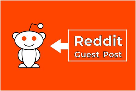 I will provide you 5 high-quality reddit guest post