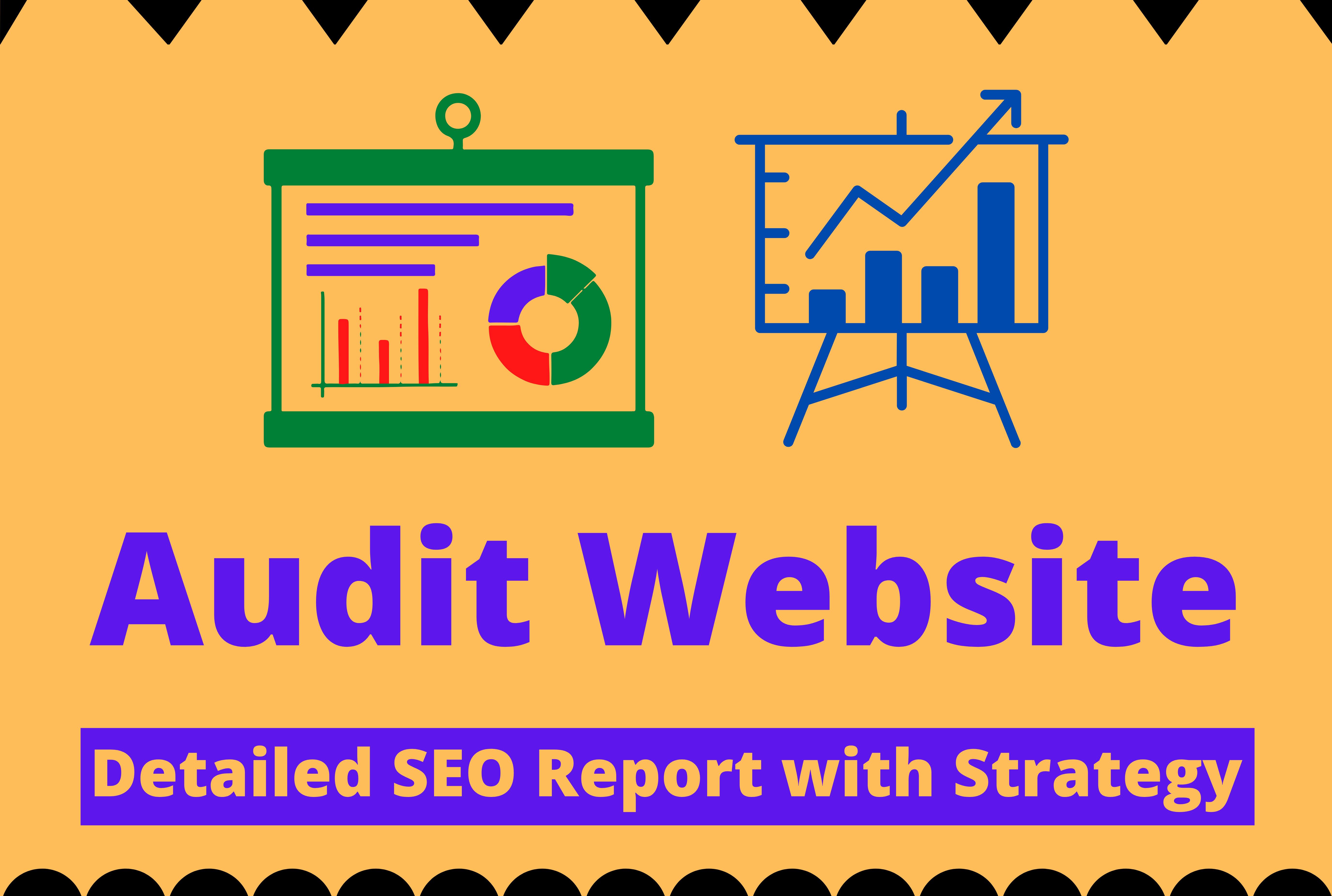 I will audit your website and make a detailed SEO report with strategy