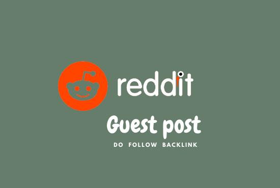 I will give you niche relevant 3 worldwide powerful reddit guest post