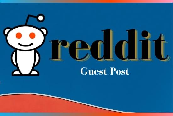 Promote your website 10 HQ guest posts on reddit