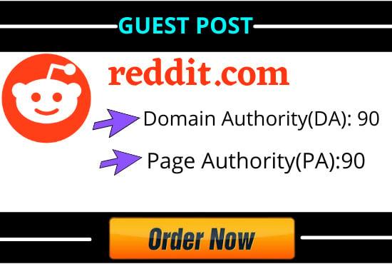 Write and Publish 10 Guest Blog Post On Reddit with High DA,PA
