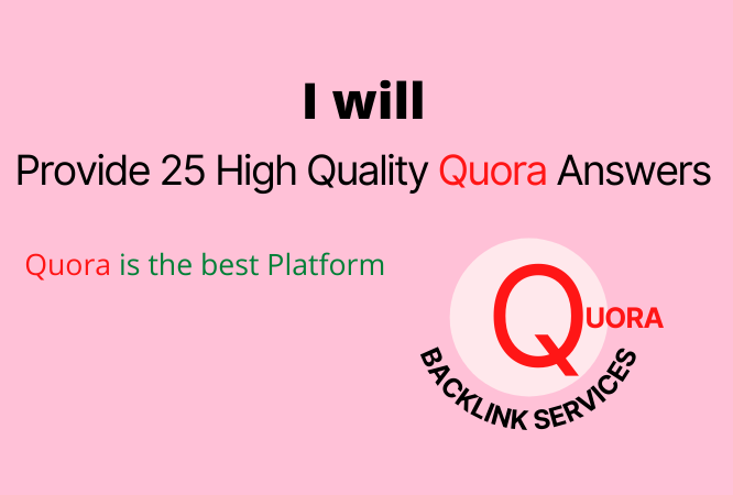 I will Provide 25 High Quality Quora Answers 2021 follow policy