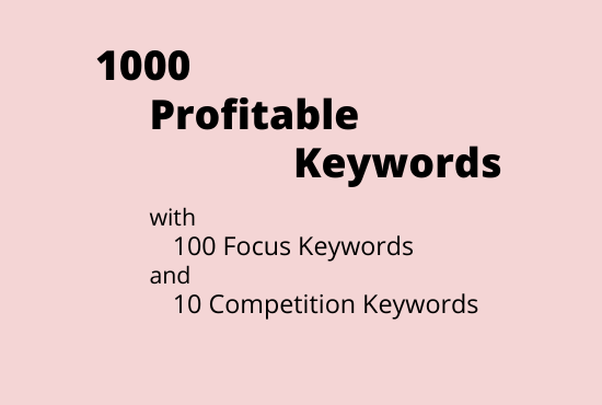 Research & Find for You 1k Profitable keyword, 100 FK & Analyze 10 CK