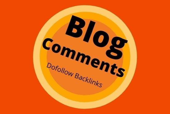 I will manually create 300 Dofollow Blog Comments Backlinks on High DA-PA