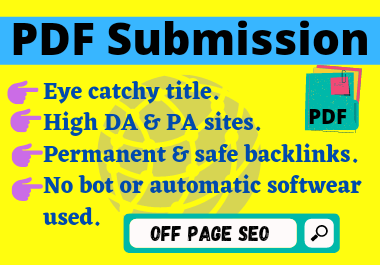I will Create PDF & submit it on 30 sites with permanent back links with high DA to sharing sites