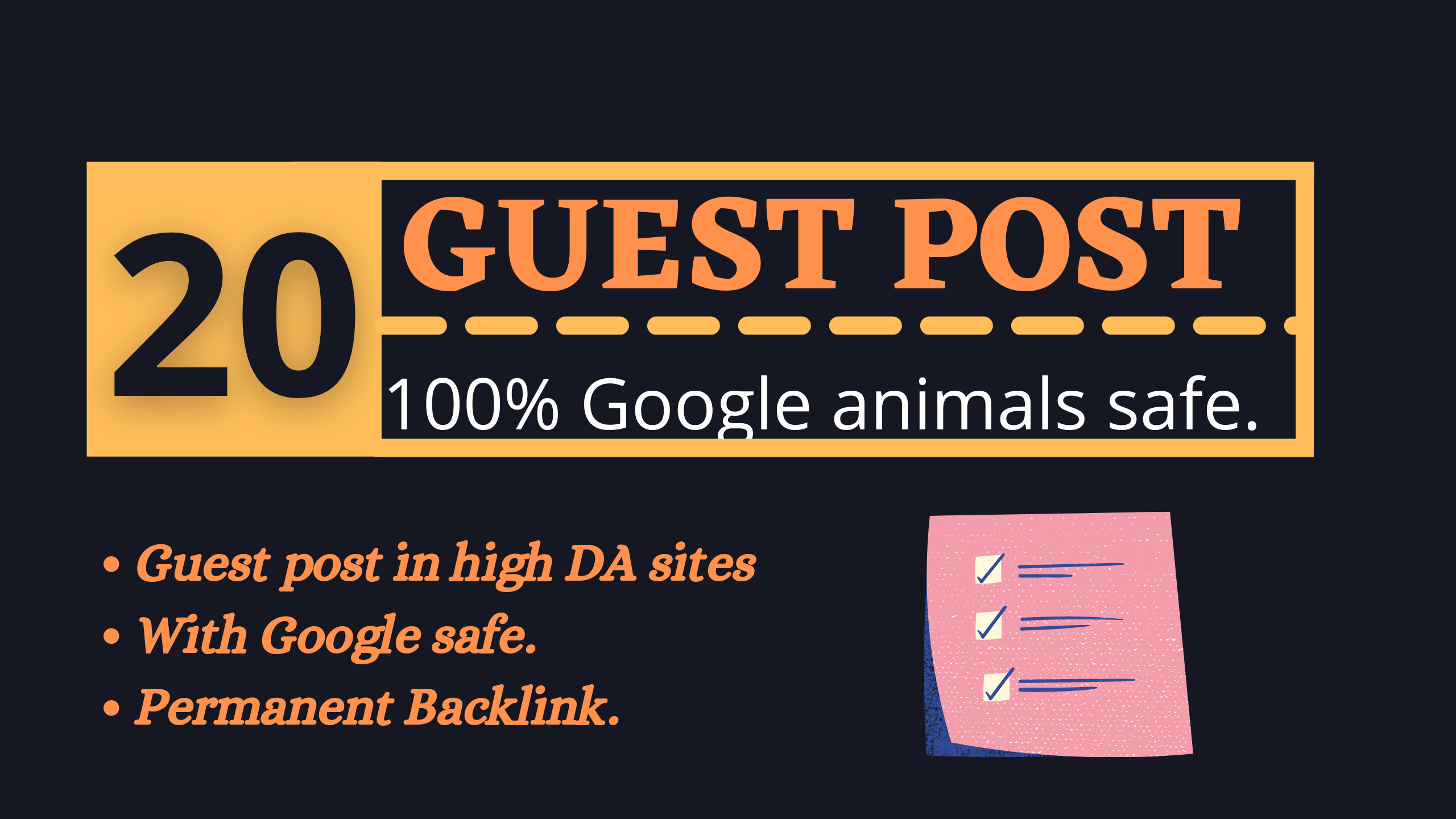  20 guest post on high DA & PA sites manually Google safe back links.