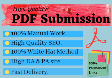 I will Create PDF & submit it on 30 sites with permanent back links with high DA to sharing sites