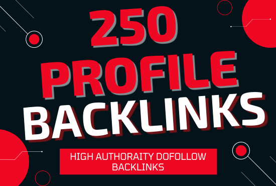 I will build 250 high quality profile backlinks manually