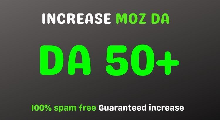 I will increase da domain authority 50 plus
