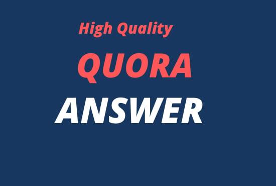 I will provide 30+5 high quality Quora answers.