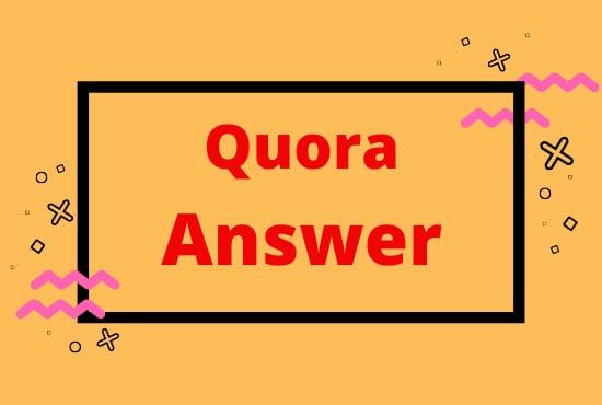 I will do 5+2Free high quality Quora answers 