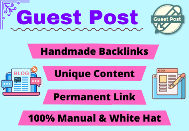 10 Guest Post High authority website unique content boost your traffic 