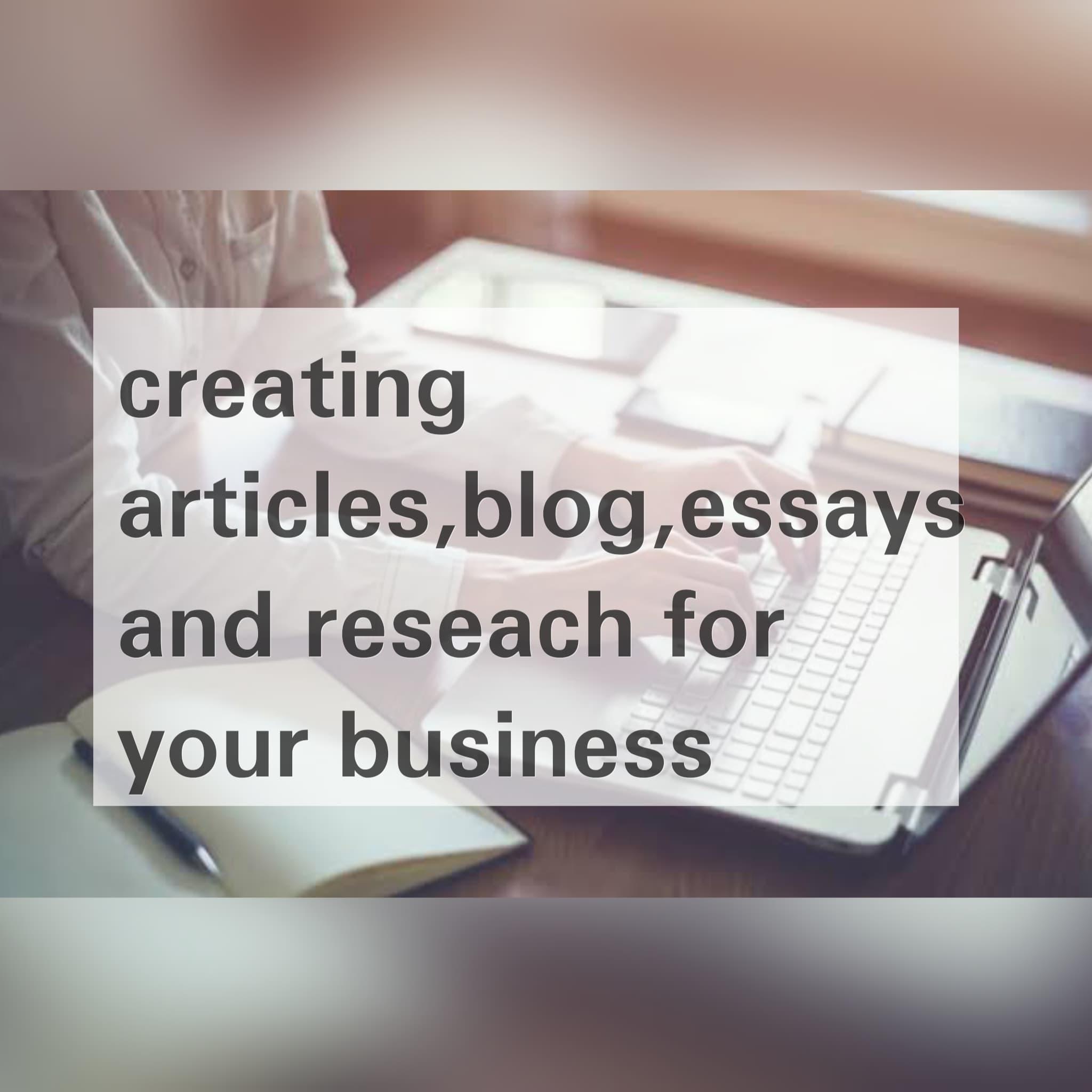 Writing Articles,blogs,essays and research for your business
