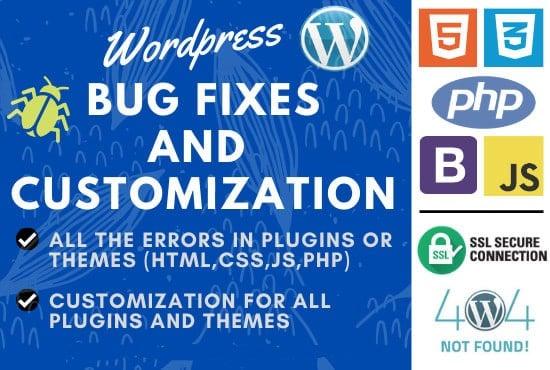 I will fix issues in wordpress website themes, plugins and do customization