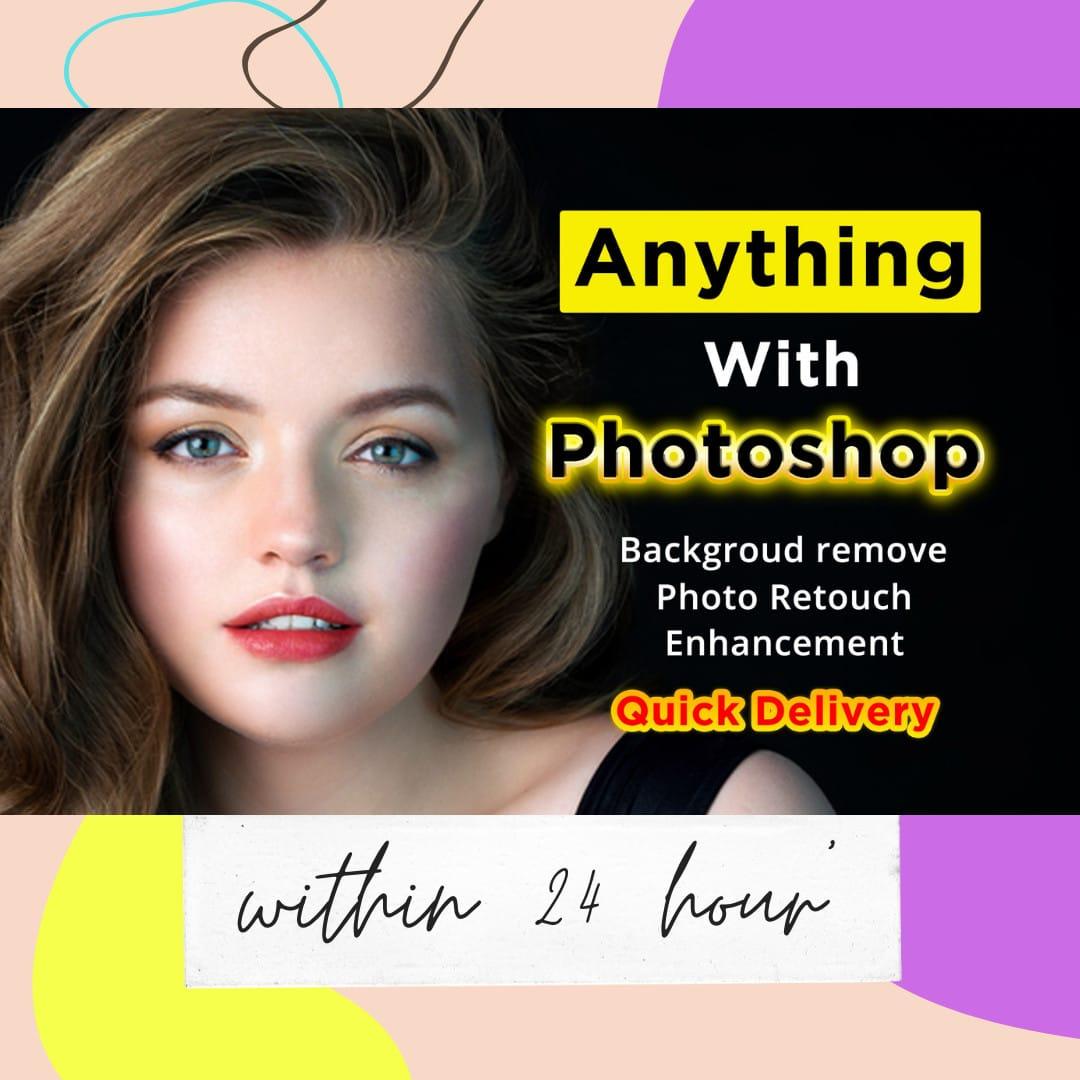 I will do adobe Photoshop editing, retouching, background removal