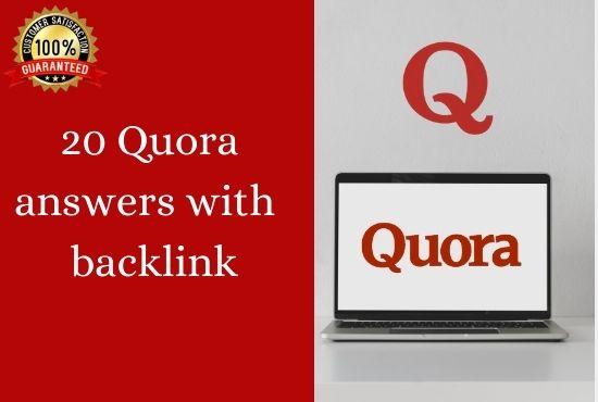 Promote your website 20 Quora answer with your keyword & URL 