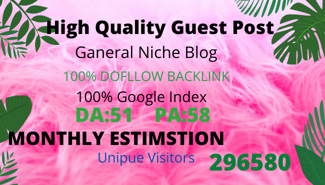 I will publish guest post on DA 51 general niche site