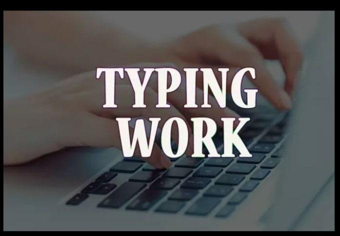I will do typing job from pdf, handwriting or images to word,