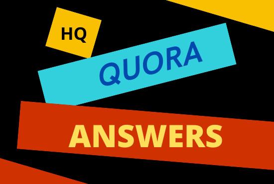 High quality of 10 Quora Answers With warranted Traffic