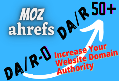 increase MOZ DA | Domain Authority 30 plus 
