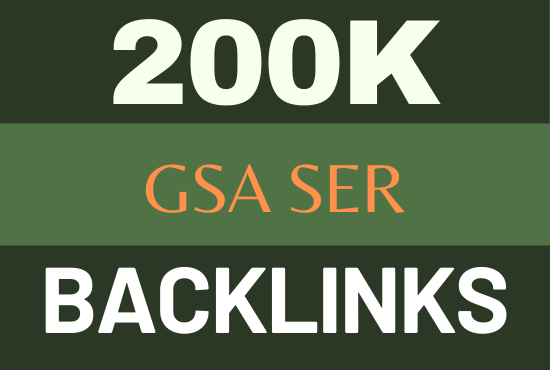 200k GSA ser ultimate backlinks for SEO top ranking