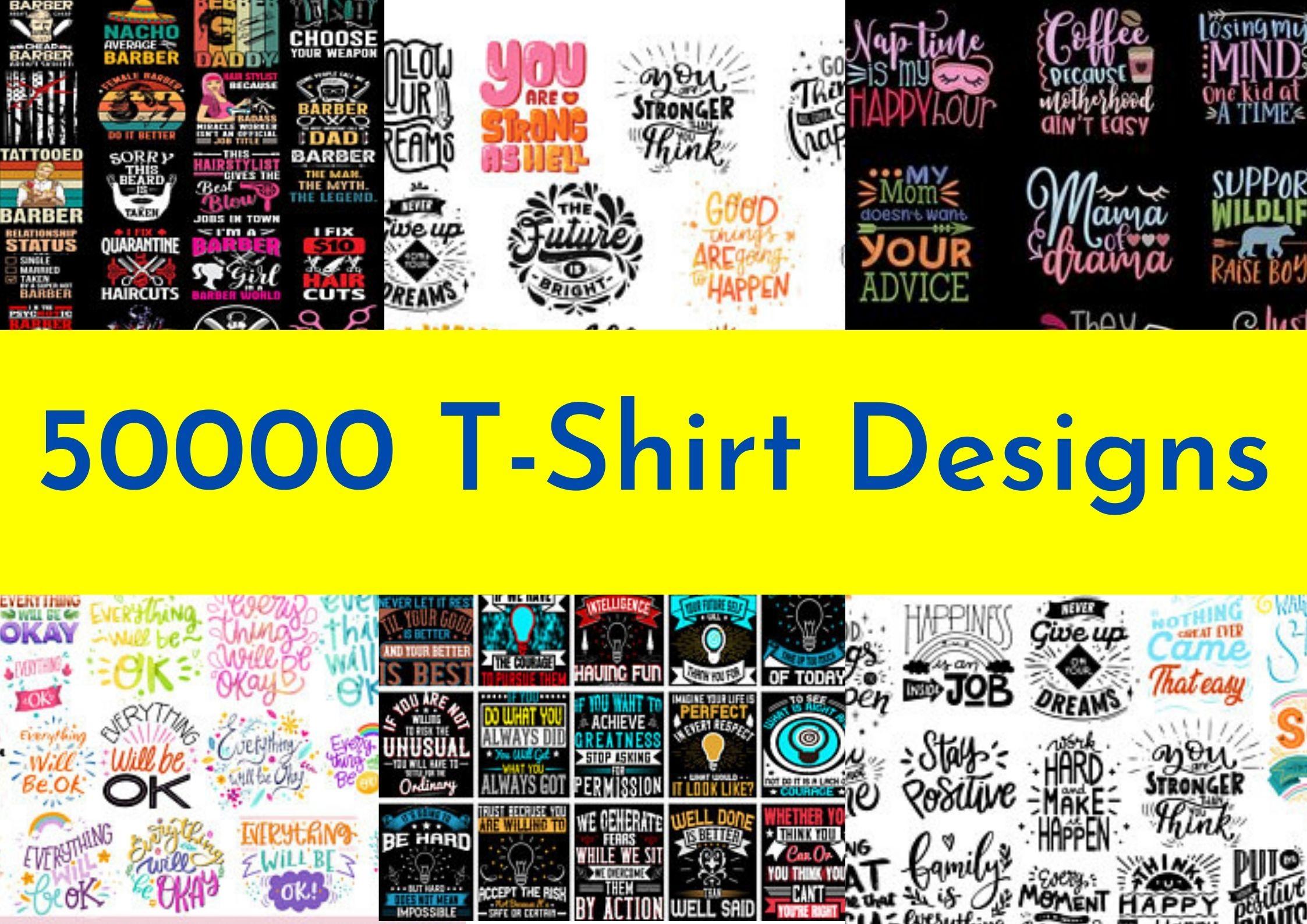 I will give you 50000 t shirt designs with resell rights for print on demand business