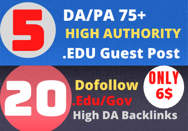 5 High DA Edu Guest Post+ 20 High Authority .Edu/.Gov Backlinks For $6