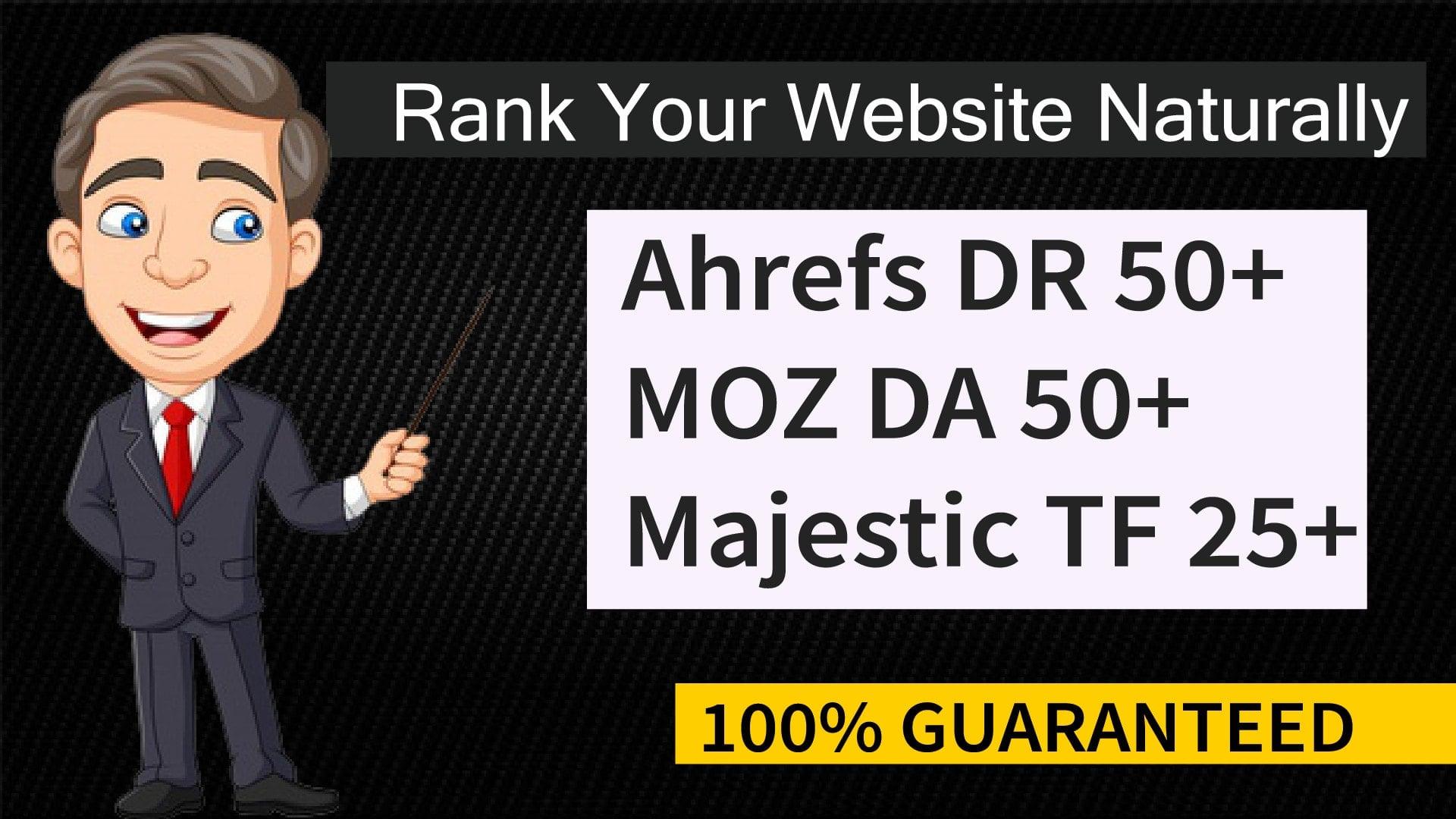 100% Guaranteed to Increase Domain Rating, Domain Authority, Trust Flow, your website Ahrefs DR, Moz