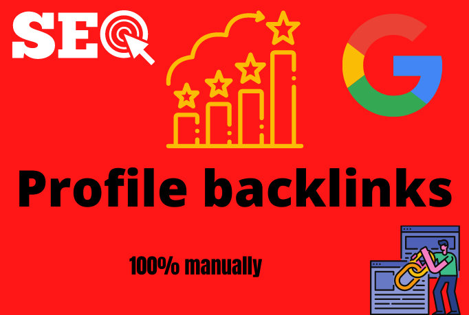  Build high quality SEO profile backlinks by manual link building