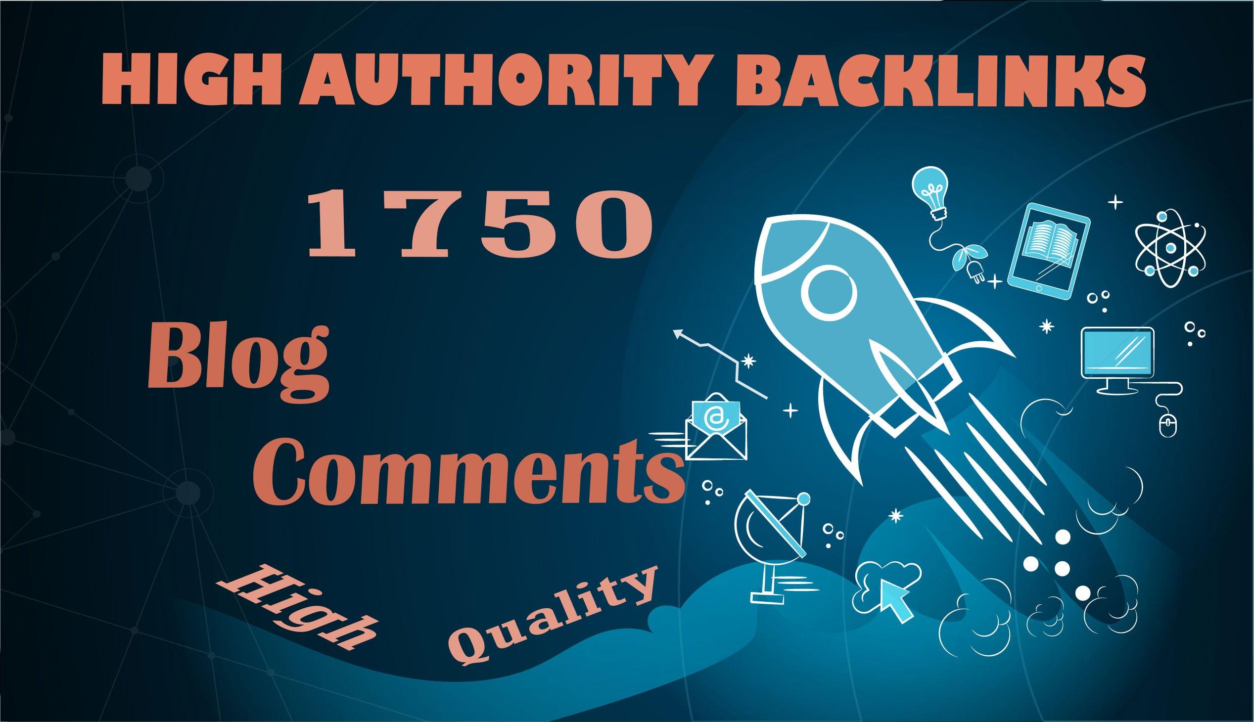 I will build 1750 Blog Comments Backlinks on High Quality DA/PA/TF/CF/DR Sites (Google Indexed) 