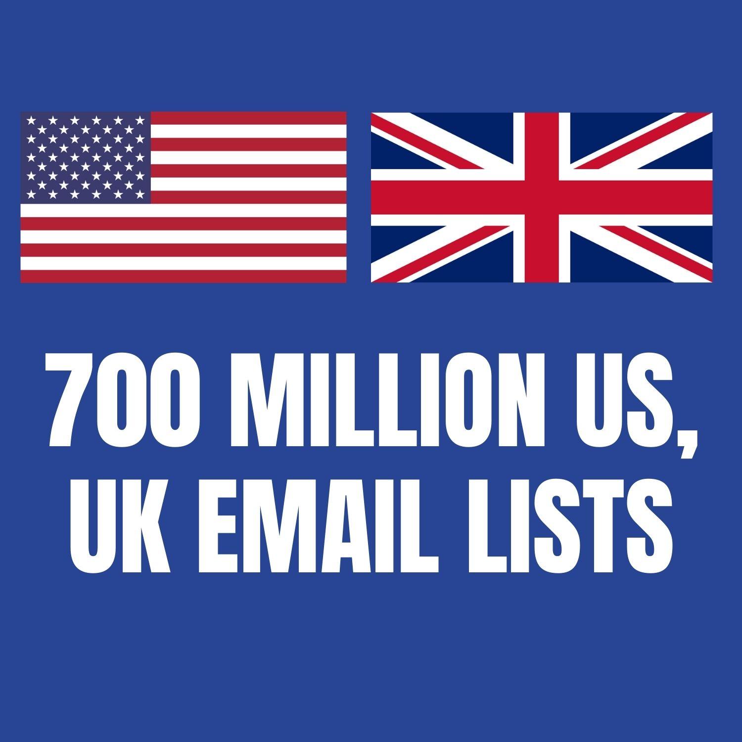 I will provide you Active 700 Million US, Uk Email lists 