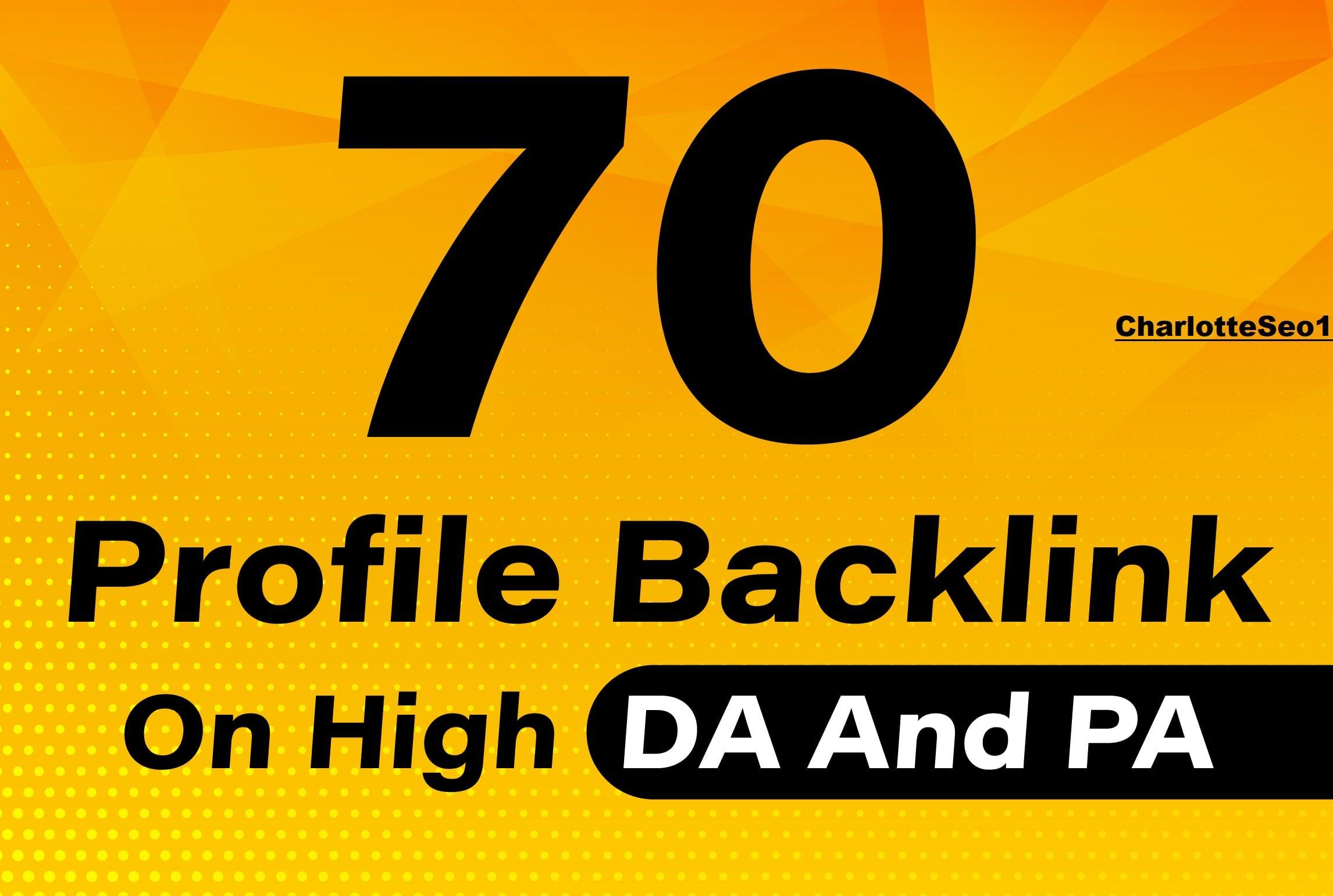 I will do 70 Profile backlinks on High da , pa , tf and cf 