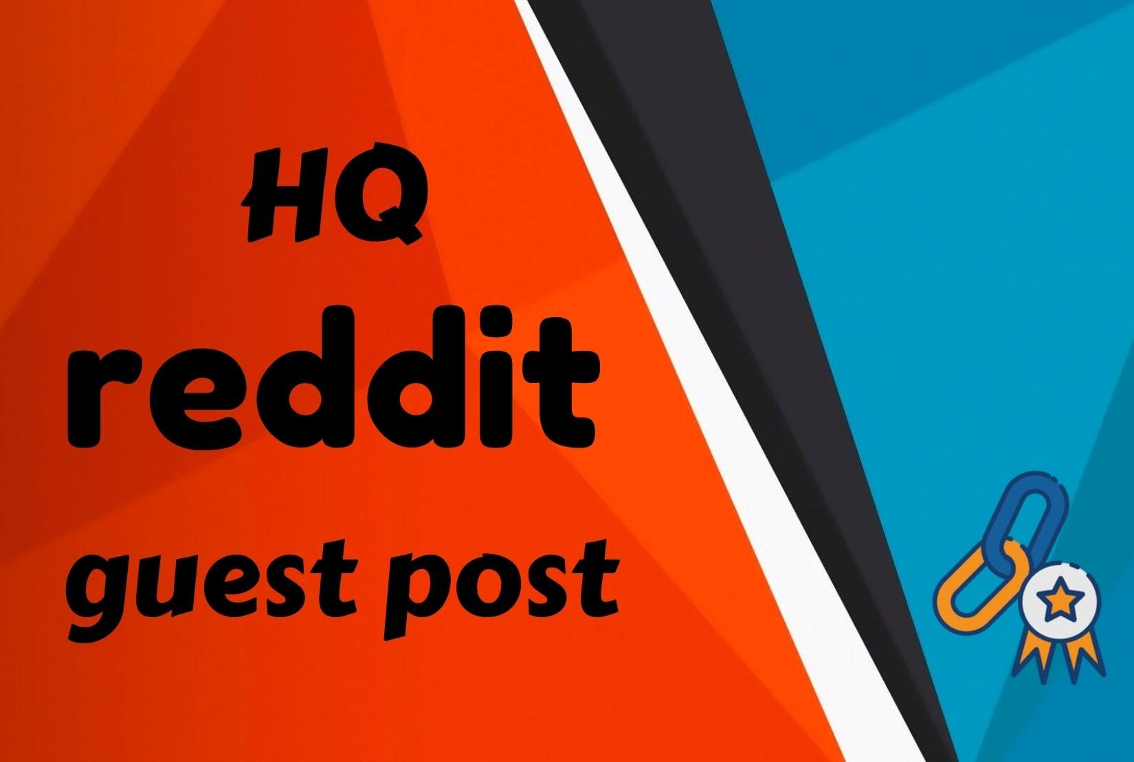 Guaranteed 5 Powerful Reddit Guest Post Backlink With Your KW & URL
