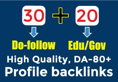 30 Do-follow + 20 Edu/Gov DA-80+, High Quality Profile Backlinks Manually Create