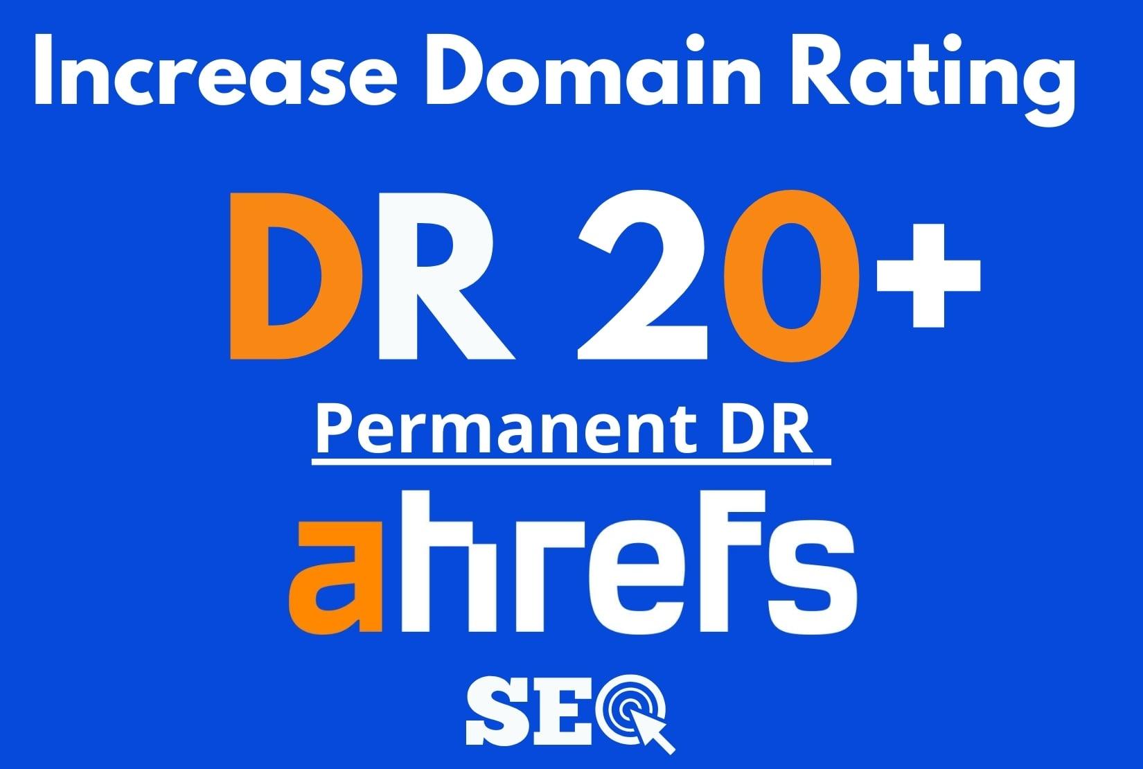 I will increase ahrefs dr 20 plus