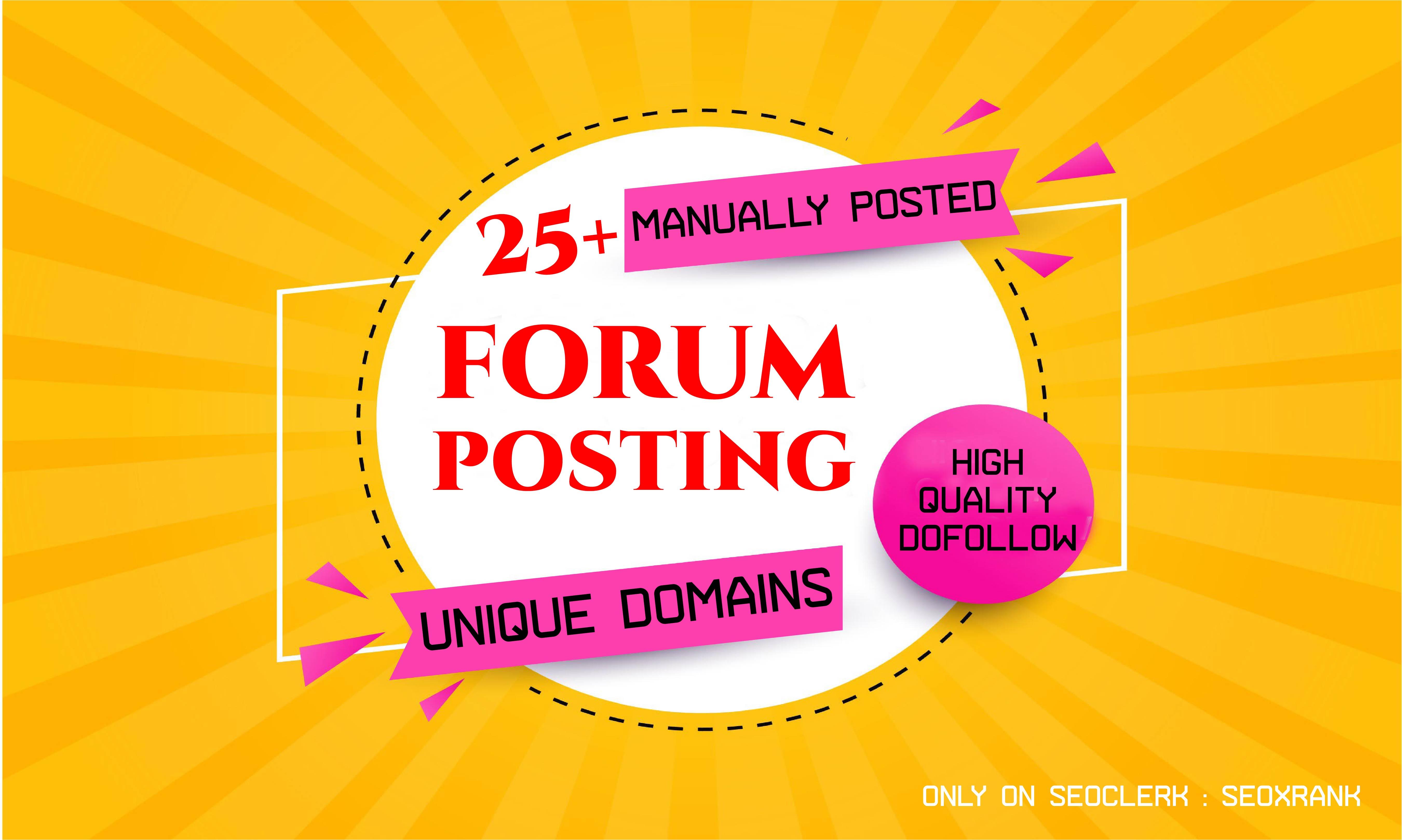 I will do 25+ unique Forum Posting dofollow High Authority SEO Backlinks Best Results 2021