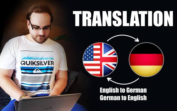 I will translate 1000 words or more from english to german or german to english 